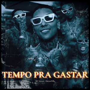 Tempo pra Gastar (Explicit)