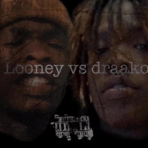 Looney vs draako Pt. 2 (Explicit)