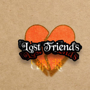 Lost Friends (Explicit)