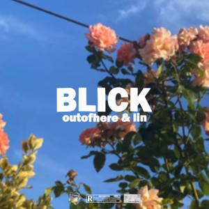 Blick (feat. lin) [Explicit]