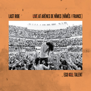 Last Ride - Live At Arènes De Nîmes