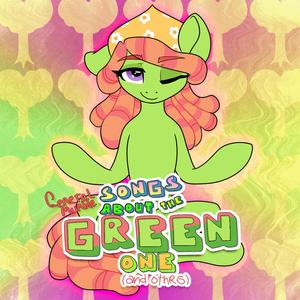 Songs About The Green One (and others) [Explicit]