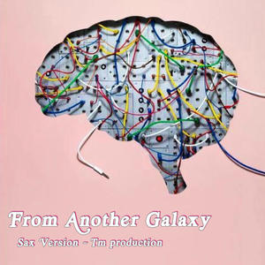 From Another Galaxy (Remix (Radio Edit))