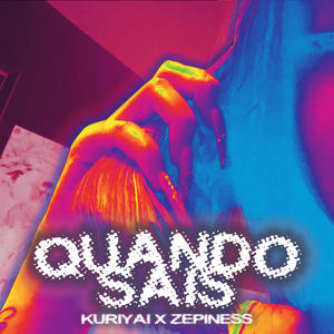 QUANDO SAIS (feat. kuriyai) (Explicit)