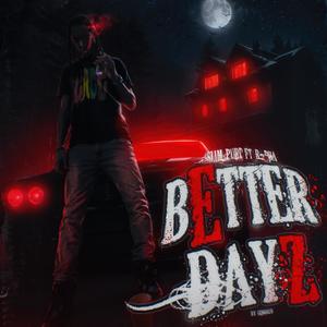 Better Dayz (feat. R-pha) [Explicit]