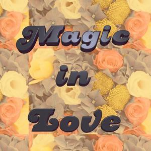 Magic in Love