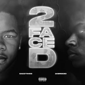 2 Faced (feat. 1k Breezo) [Explicit]