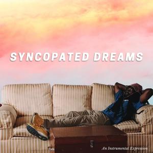 Syncopated Dreams