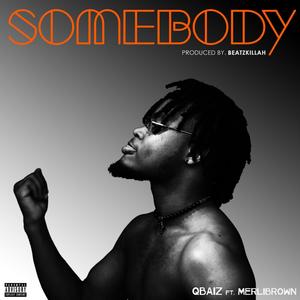 SOMEBODY (feat. Merlibrown )