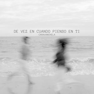 De vez en cuando pienso en ti
