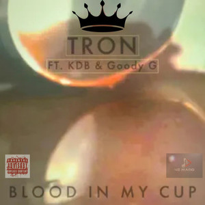 Blood in My Cup (Explicit)