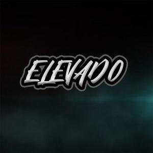 ELEVADO (feat. soda boy, Tactos valensuela & alex ruiz) (Explicit)