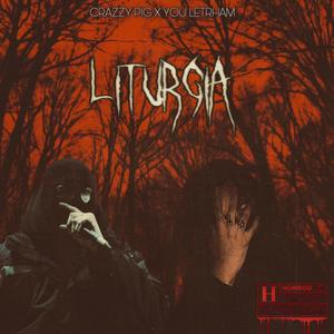 Liturgia (feat. Crazzypig666) [Explicit]