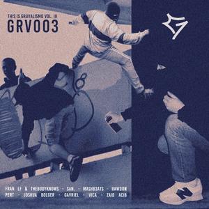 GRV003: This is Gruvalismo VOL.III