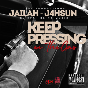 Keep Pressing On The Gas (Explicit)