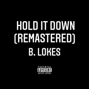 Hold It Down (Remastered) [Explicit]