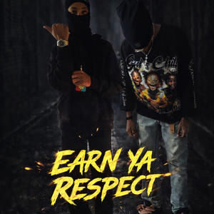 Earn Ya Respect (feat. Broddyfrmvalley) (Explicit)