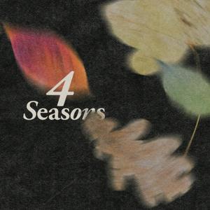 4 SEASONS (Slowed Down + Reverb)