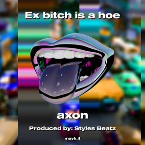 Ex ***** is a hoe (Explicit)