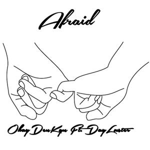 Afraid (feat. Day Luster)