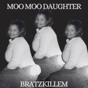 Moo Moo Daughter (Explicit)