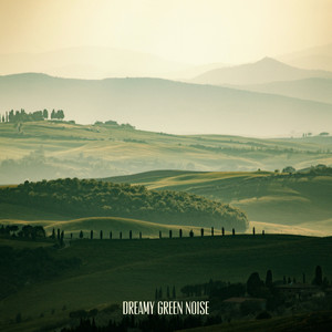 Dreamy Green Noise