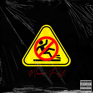 Never Fall (Explicit)