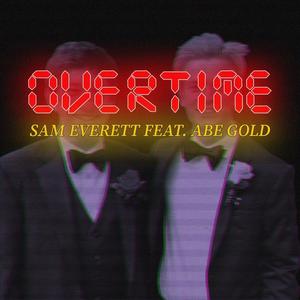 Overtime (feat. Abe Gold)