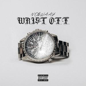 WRIST OFF (Explicit)