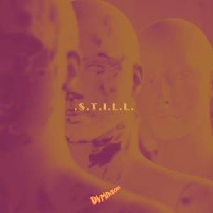 Still (Explicit)