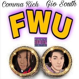 FWU (feat. Comma Rich) [Explicit]