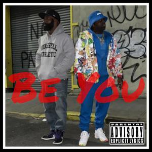 Be You (feat. Midnite Blue) (Explicit)