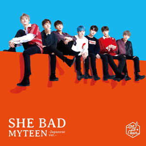 SHE BAD -Japanese ver.-