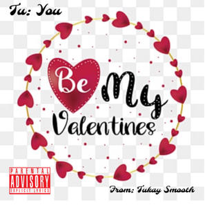 Be My Valentines (Explicit)