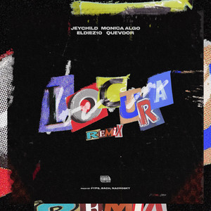 Locura (Remix|Explicit)