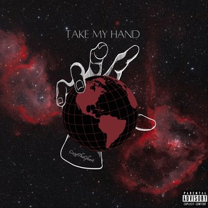 Take My Hand (feat. Nigel Prime & Prynce Tony) [Explicit]