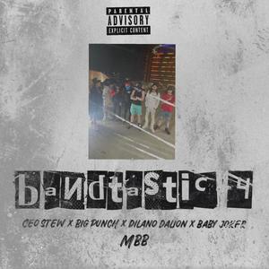 Bandtastic 4 (feat. Big Punch, Baby Joker & Dilano DALION) (Explicit)