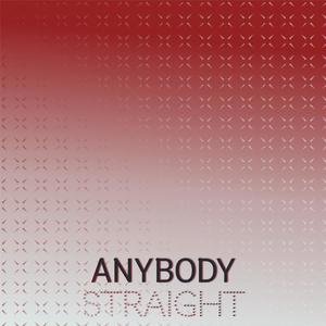 Anybody Straight