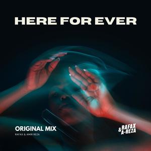 Here for ever (feat. Amir Reza) [Original Mix]