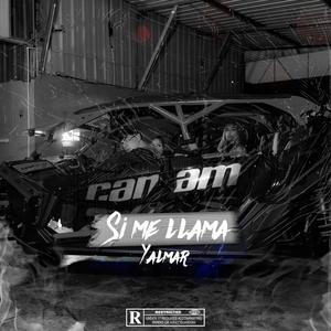 SI ME LLAMA (Explicit)
