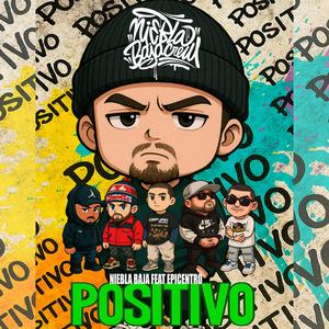 POSITIVO (feat. Epicentro) (Explicit)