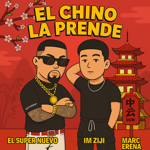 El Chino la Prende