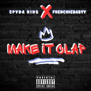Make It Clap (feat. Frenchiebabyy) (Remix|Explicit)