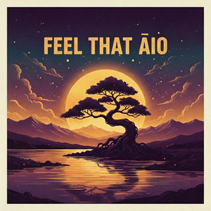 Feel That Āio