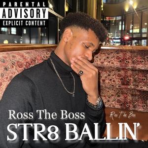 STR8 BALLIN' (Explicit)