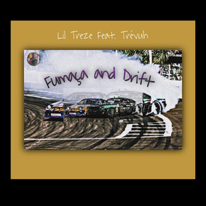 Fumaça And Drift (Explicit)