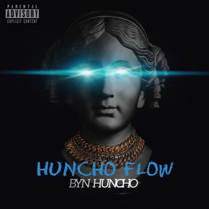 Huncho Flow (Explicit)