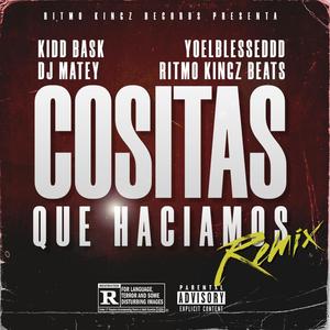 COSITAS QUE HACIAMOS (feat. YOELBLESSEDDD) (Remix)