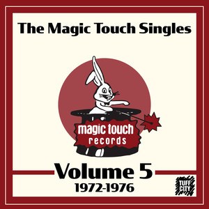 The Magic Touch Singles, Volume 5 (1972-1976)