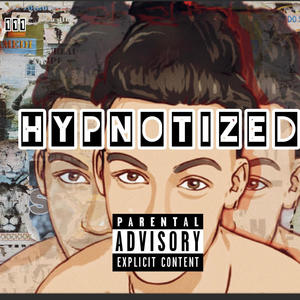 Hypnotized (Explicit)